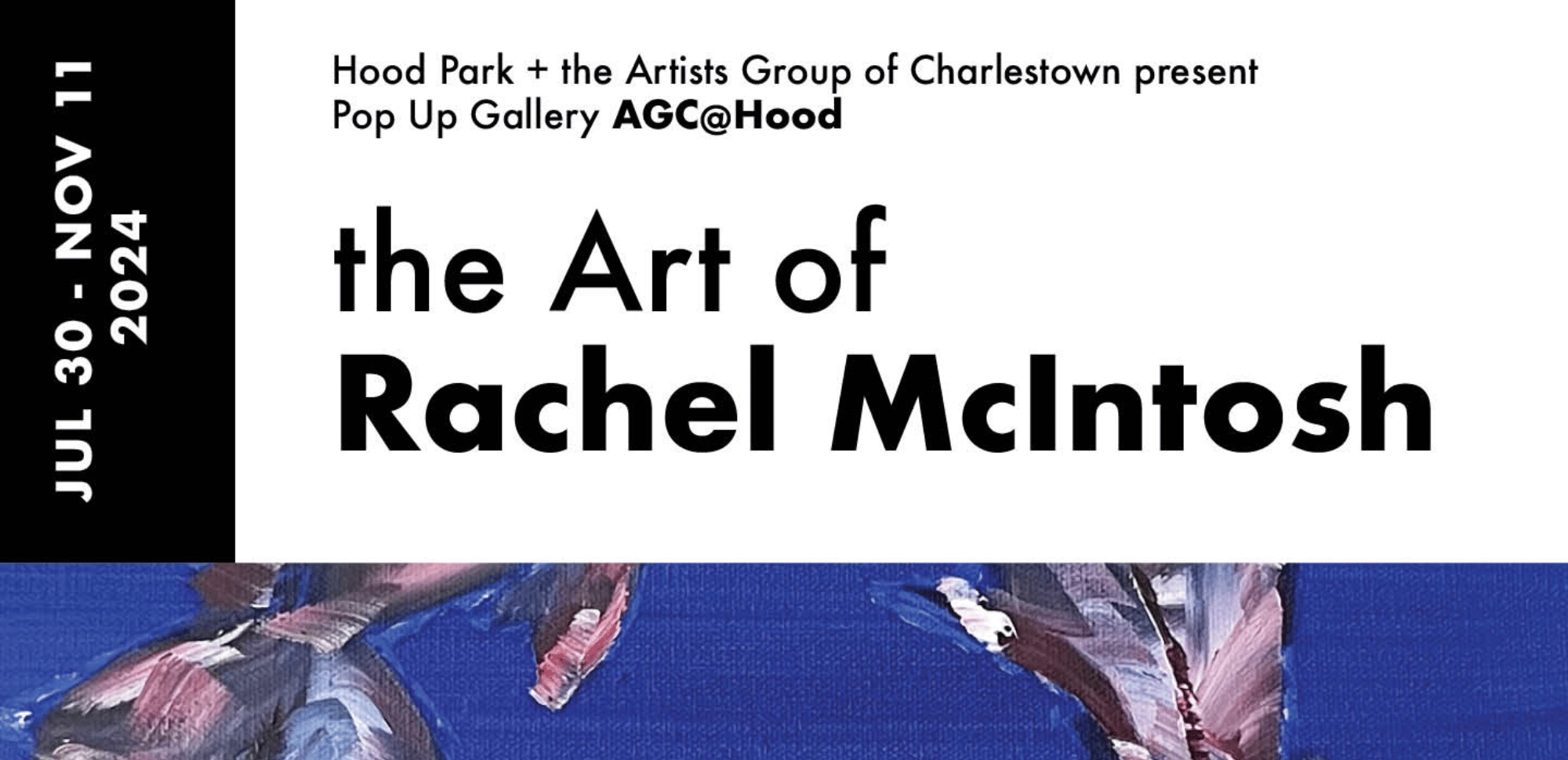 AGC at Hood Park Presents: The Art of Rachel McIntosh | July 30 – November 11